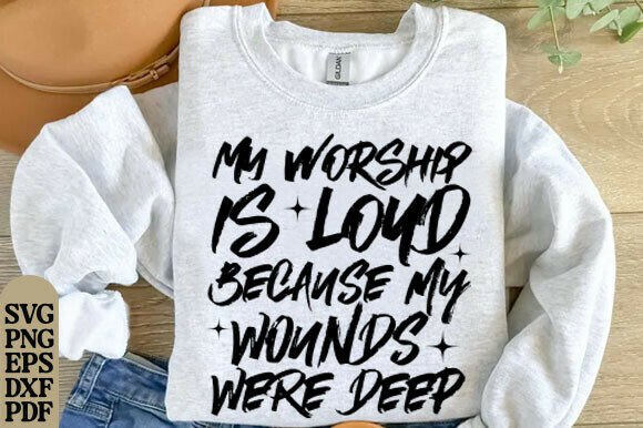 My Worship is Loud PNG SVG, Christian: A Faith-Based Design Asset