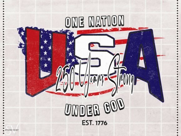 One Nation USA 250 Year Strong Under God: A Design Asset for Patriotic Projects